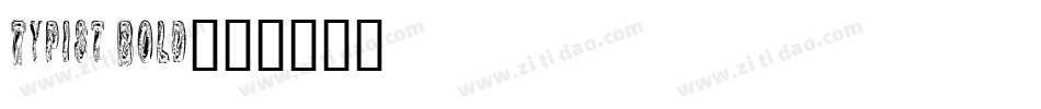 Typist Bold字体转换
